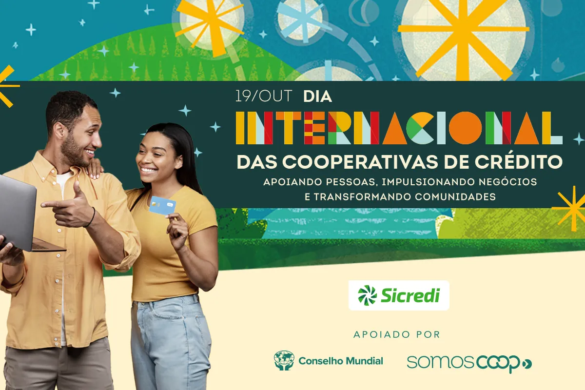 Sicredi celebra a força do segmento no Dia Internacional das Cooperativas de Crédito 