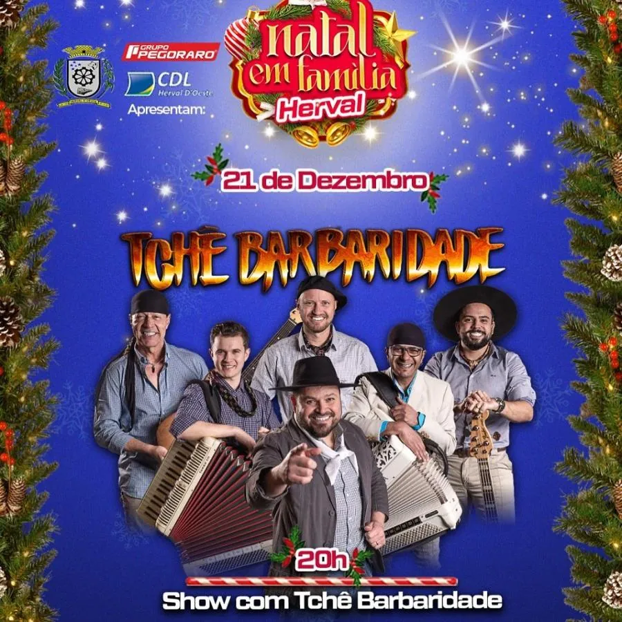 Tchê Barbaridade encerra a programação do “Natal em Família Herval” na noite desta quarta-feira(21)