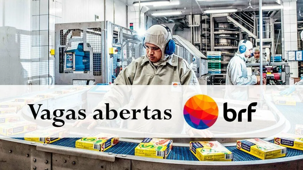 BRF oferece vagas em todas as unidades de Santa Catarina