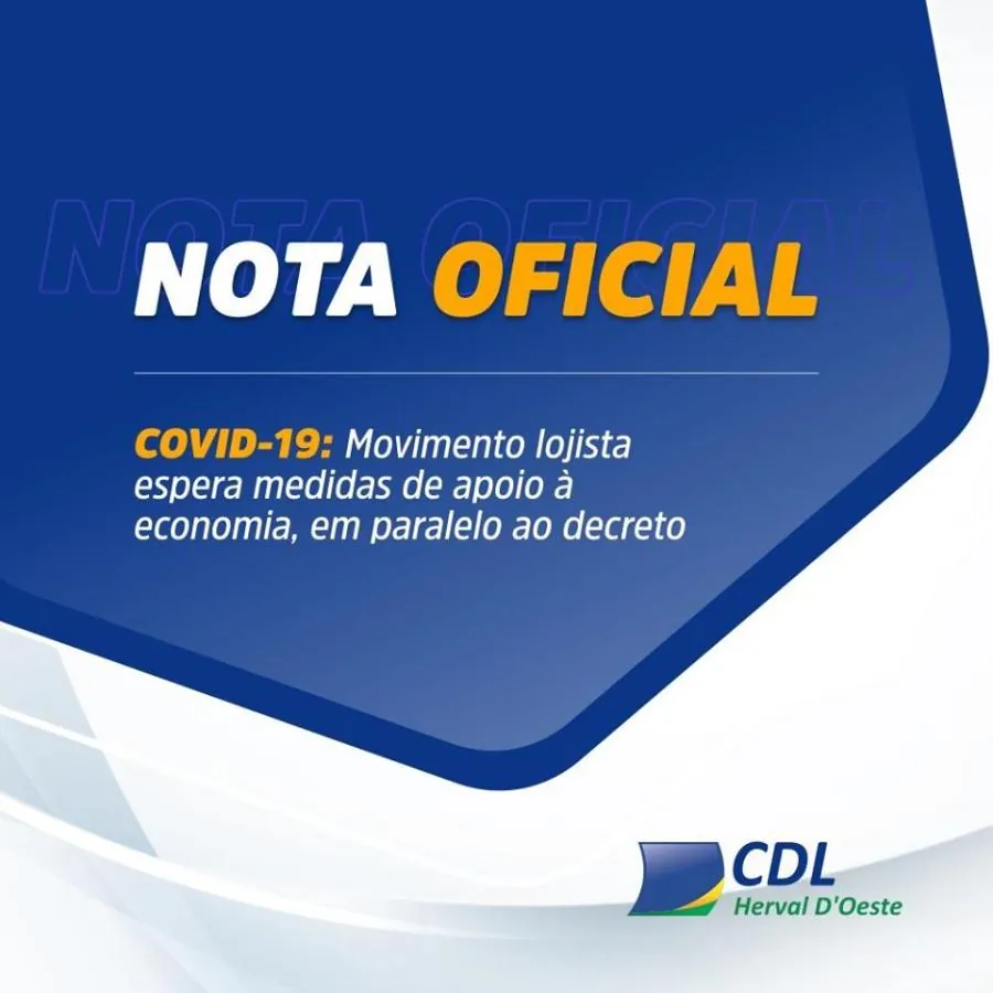 CDL de Herval d’Oeste emite nota sobre decreto que determina fechamento do comércio