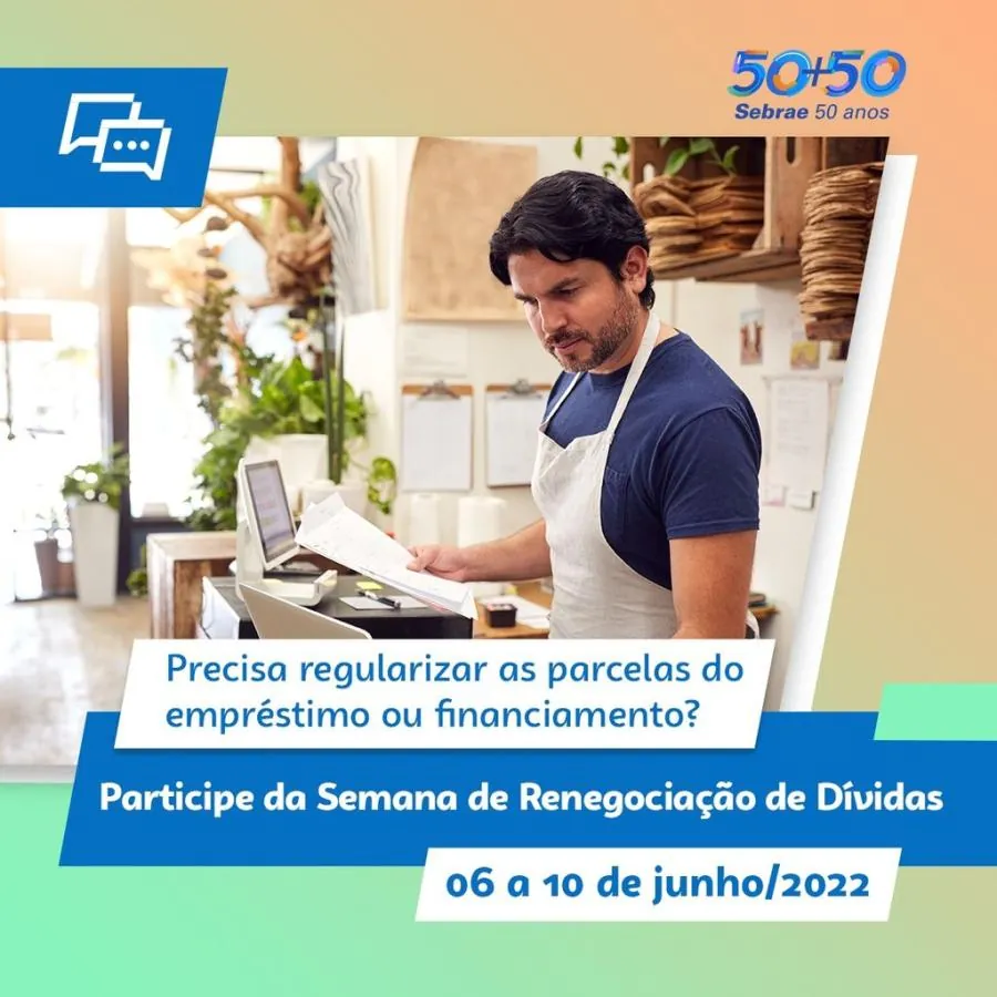 Sebrae, em parceria com a Caixa e BRDE, promove a Semana de Renegociação de Dívidas