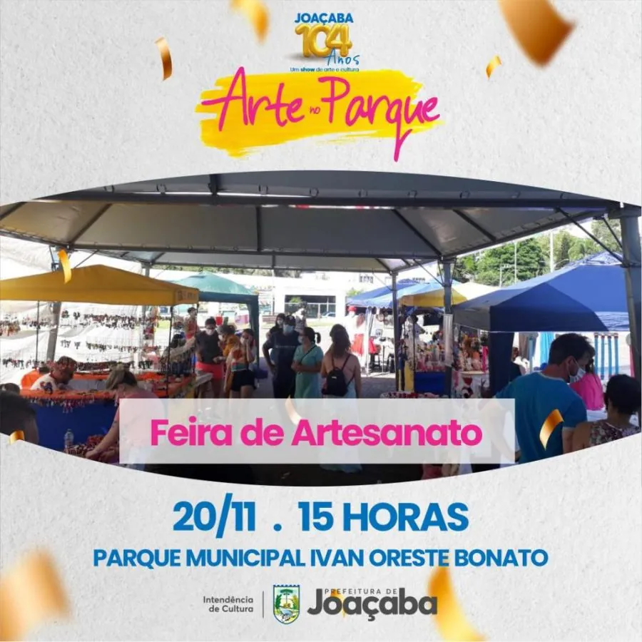 Feira de Artesanato também fará parte do evento “Arte no Parque – Joaçaba 104 anos´´