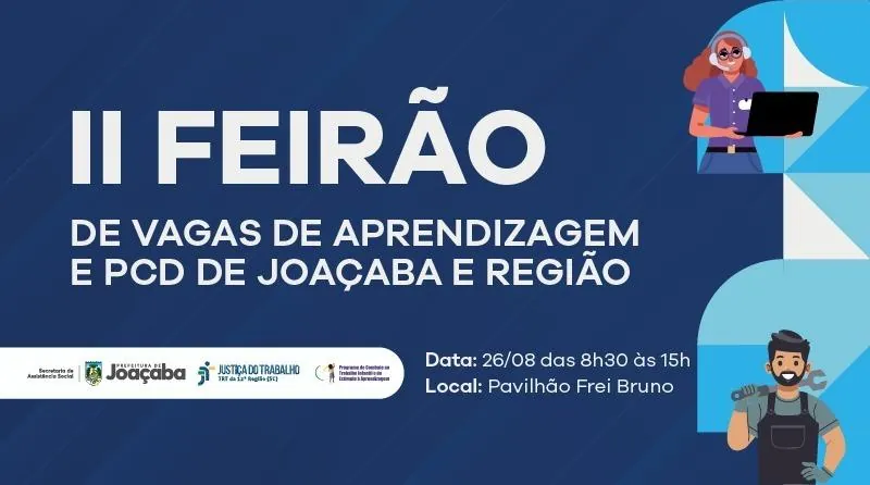 2º Feirão de Vagas de Aprendizagem e para Pessoas com Deficiência acontece nesta quarta-feira (26) em Joaçaba
