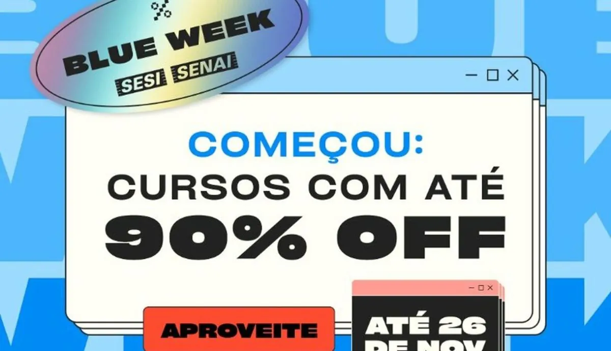 Blue Week SESI SENAI: Matrículas Abertas para os Cursos Técnicos com descontos de até 90% na primeira mensalidade